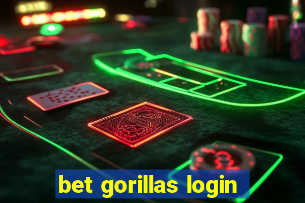 bet gorillas login